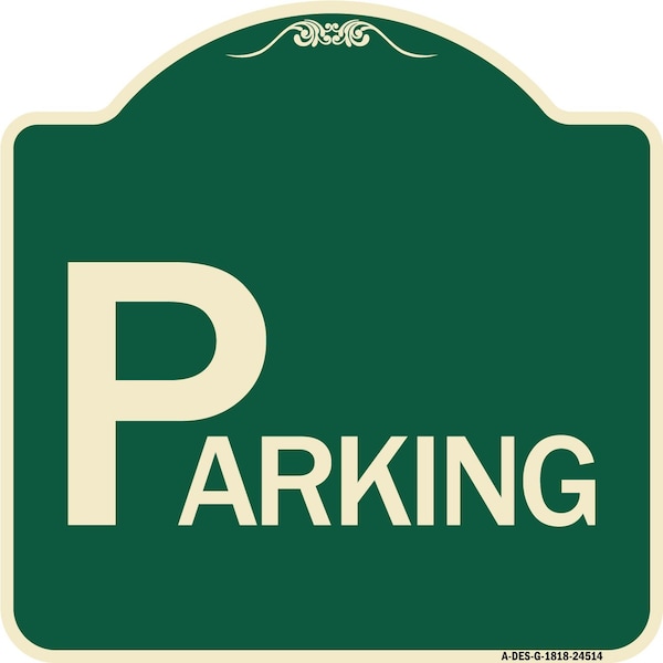 Signmission Designer Series Sign-Parking, Green & Tan Heavy-Gauge Aluminum Sign, 18" x 18", G-1818-24514 A-DES-G-1818-24514 - main